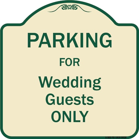 Signmission Designer Series-Parking For Wedding Guests Only Tan & Green Heavy-Gauge Aluminum A-DES-TG-1818-9938